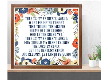 This is My Father's World Counted Cross Stitch Pattern, Floral Hymn Cross Stitch Chart, Father's World Cross Stitch Pattern, Hymn Wall Art