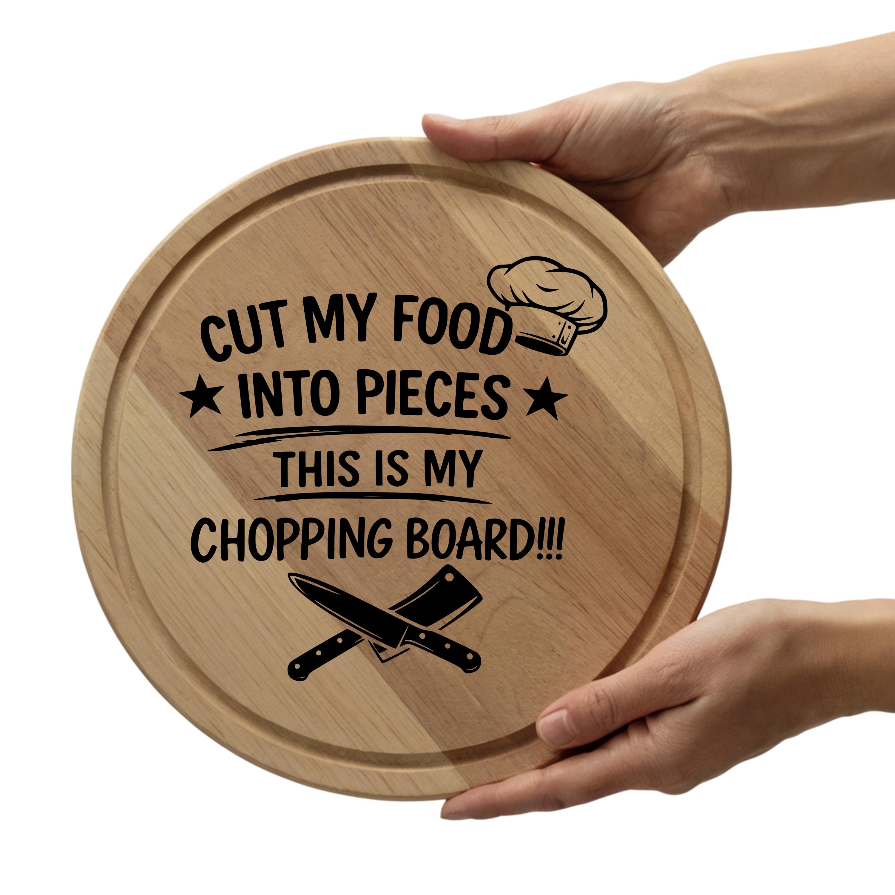 Funny Chopping Board SVG | Cut My Food Into Pieces Kitchen Humor ...