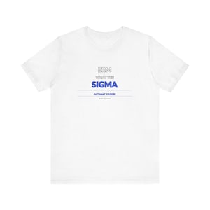 Puede incluir: Camiseta blanca con texto azul que dice "ERM WHAT THE SIGMA ACTUALLY COOKED". El texto está centrado en la parte delantera de la camiseta. La camiseta está hecha de un material suave y cómodo.