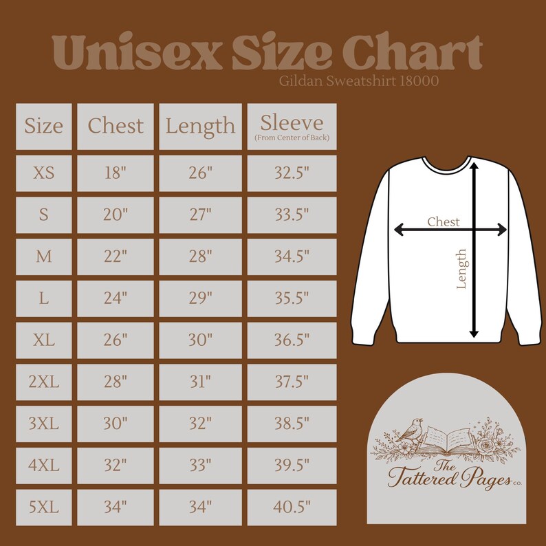 May include: A brown chart displays a unisex sweatshirt size guide. The chart includes chest, length, and sleeve measurements in inches for sizes XS to 5XL. A white sweatshirt graphic illustrates chest and length measurements. The Tattered Pages logo is in the bottom right.