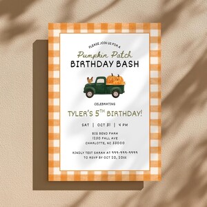 May include: A rectangular birthday invitation card with an orange and white gingham border. The center features a green truck carrying pumpkins and a chicken, with text reading: Please join us for a Pumpkin Patch Birthday Bash celebrating Tyler's 5th birthday.