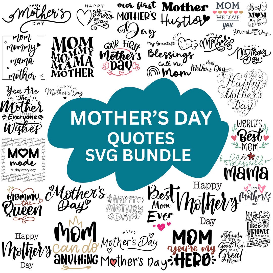Mother's Day Quotes SVG Bundle, Floral Mama, Mom Life (digital Download ...