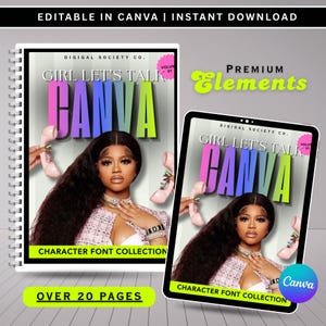 Puede incluir: Un producto de diseño digital con una mujer en la portada de un cuaderno y una tableta. El texto incluye "GIRL LET'S TALK CANVA" y "CHARACTER FONT COLLECTION". El texto adicional dice "EDITABLE IN CANVA | INSTANT DOWNLOAD" y "OVER 20 PAGES".