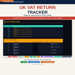 May include: A digital UK VAT Return Tracker spreadsheet. The image shows a dark blue spreadsheet with red and white headings. The spreadsheet is designed to track VAT across four quarters. The text includes "Track it. Calculate it. File it. Done."