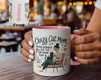 Proud Crazy Cat Mom | Mug Personalized Name Accent Coffee Mug | Funny Cat Gift | Custom Cat Lover Mug | Cat Lover Lady Gift | Cup Cat Mom