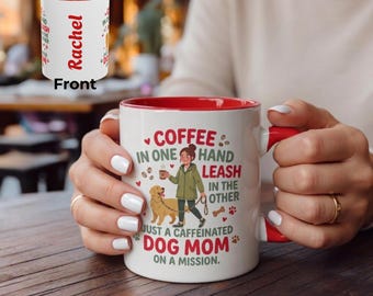 Dog Mom Caffeinated | Mug Personalized Name Accent Coffee Mug | Dog Gift | Custom Dog Lover Mug | Dog Lover Gift | Cup Dog Mom| Coffee Mom