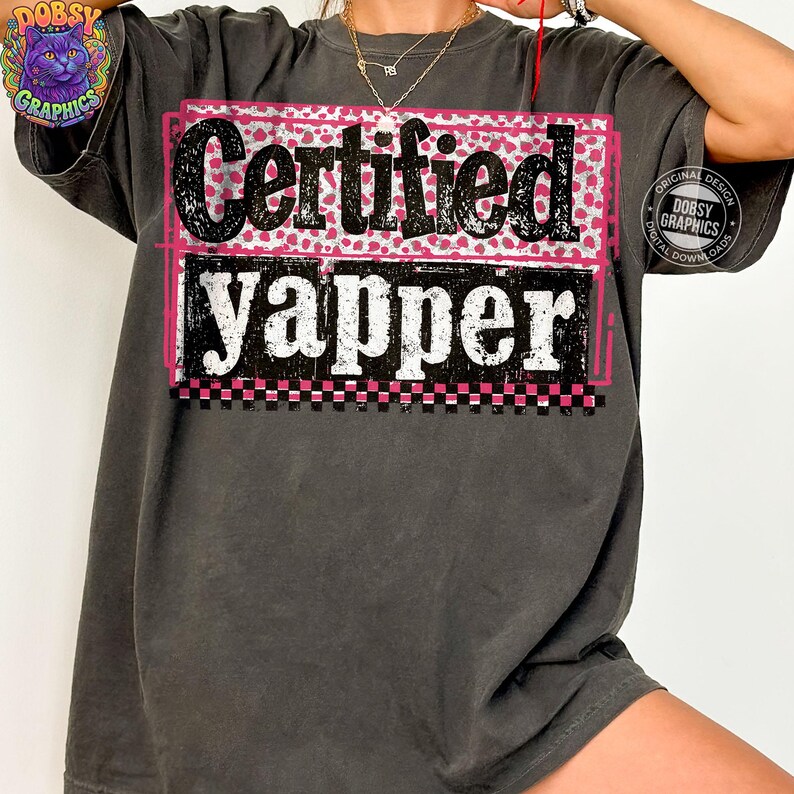 Certified Yapper PNG, Funny Gen Z Humor Shirt Design, Sarcastic Talkative Friend Sublimation File, Trendy Irony Digital Download image 16