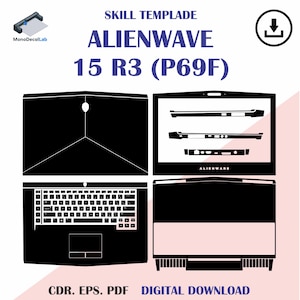 May include: Black and white digital template for an Alienware 15 R3 (P69F) laptop. The image shows the top, bottom, keyboard, and internal components of the laptop. Text includes "Skill Template", "Alienwave", and "Digital Download".