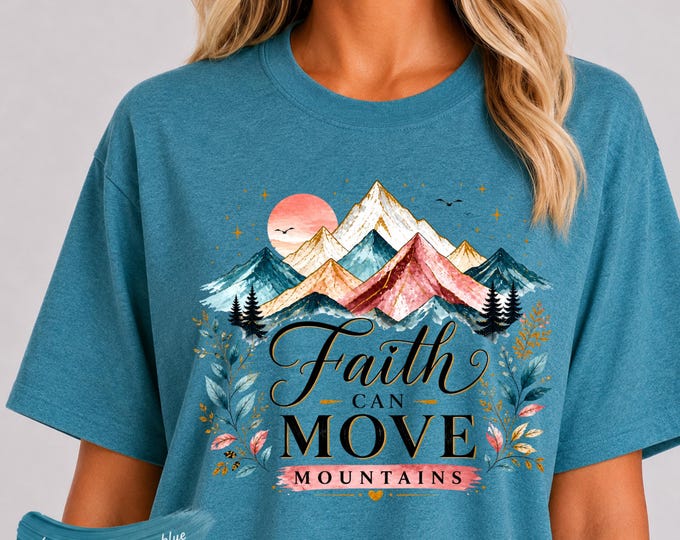 Faith Can Move Mountains T-Shirt | Mountain Watercolor Scripture Tee | Women's Graphic Everyday Tee | Soft Comfy T-Shirt