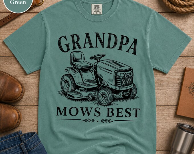 Comfort Colors® Grandpa Mows Best Shirt, Traditional Riding Lawn Mower Tee, Funny Grandpa Gift, Father’s Day Gift, Lawn Care Grandpa Shirt