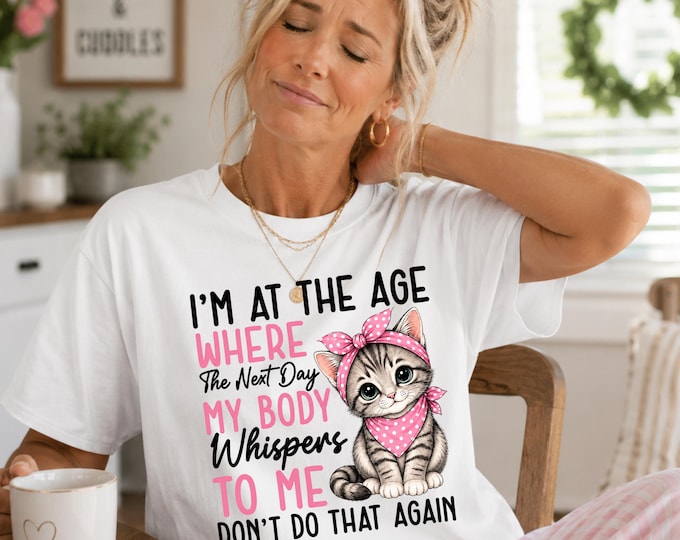Funny Aging Shirt, Cat Lover Graphic Tee, Getting Older Humor T-Shirt, Sassy Women’s Top, Middle Age Gift, Comfort Colors Tee