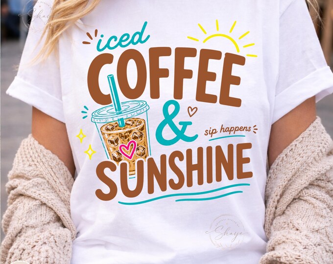 Iced Coffee & Sunshine T-Shirt | Summer Coffee Quote Tee