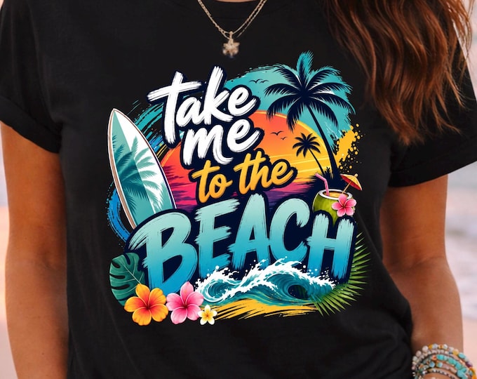 Take Me to the Beach T-shirt | Tropical Palm Surf Graphic