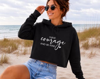 Lane Seven "Have Courage and Be Kind" Crop Hoodie | Vintage Beach Graphic Sweatshirt | Beachy Vacation, Coastal Summer Vibes Graphic