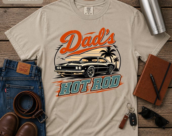 Dad's Hot Rod Shirt, Classic Muscle Car T-Shirt, Vintage Car Dad Gift, Father's Day Tee, Hot Rod Lover Shirt, Car Guy Gift