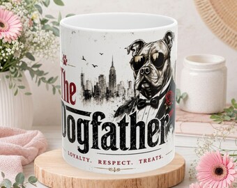 The Dogfather Mug | Dog Mafia Graphic Coffee Cup, Loyalty Respect Treats