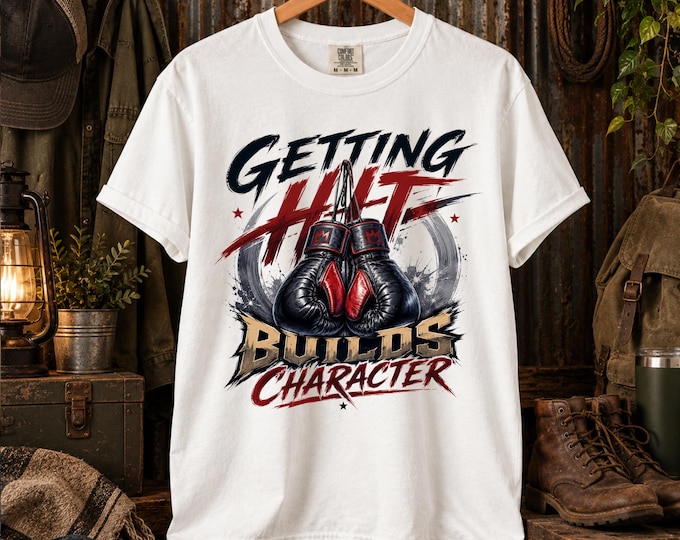 Getting Hit Builds Character Shirt, Funny Boxing Shirt, MMA Training Tee, Kickboxing Gift for men, Boxer Gift, Fighter Humor Tee, Gym Tee