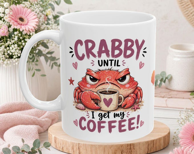 Crabby Until Coffee Mug | Crab Seashells Ocean Tea Cup