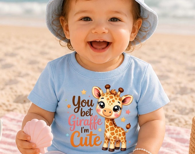 You Bet Giraffe I'm Cute Infant Tee | Cute Baby Giraffe Graphic Shirt | T-Shirt for Boy or Girl Toddler Safari Zoo top