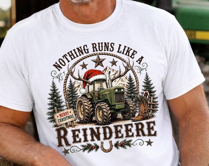 Nothing Runs Like a Reindeere Shirt, Funny Tractor Christmas Tee, Farmer Christmas Gift, Country Christmas Shirt, Tractor Lover Gift for Men