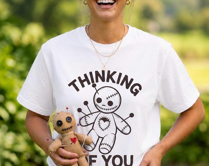 Thinking Of You Voodoo Doll Shirt, Funny Dark Humor Tee, Toxic Relationship Shirt, Sarcastic Graphic Tee, Gothic Emo Shirt, Spooky Cute Gift
