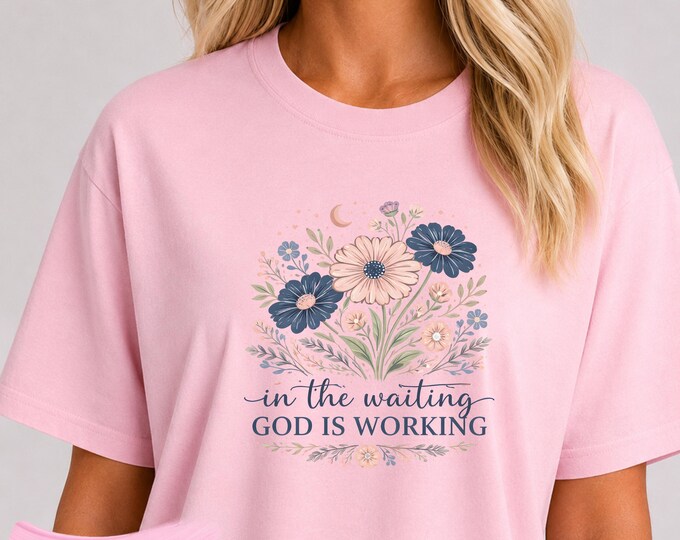 God Is Working Floral Illustration T-Shirt | Faith Scripture Tee