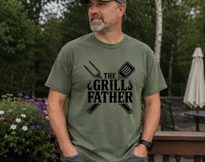The Grill Father Comfy Dad's Tee l BBQ Lovers T-Shirt | Funny Chef Cooking Shirt | Comfort Colors Relaxed Fit | Gift for Men