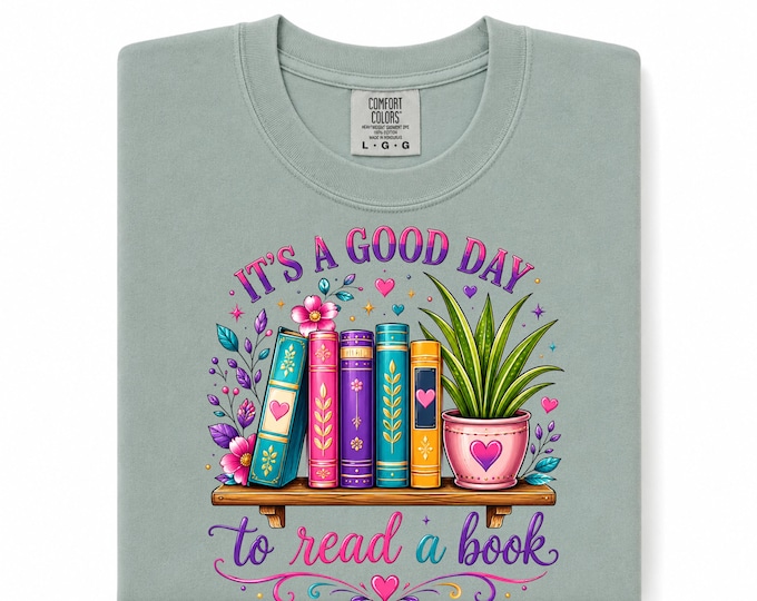 Its a Good Day to Read a Book T-Shirt | Book Lover Tee, Reading Graphic | Women Book Club Tee