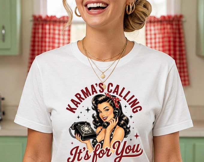 Karma's Calling It's for You T-shirt | Retro Pinup Graphic Tee
