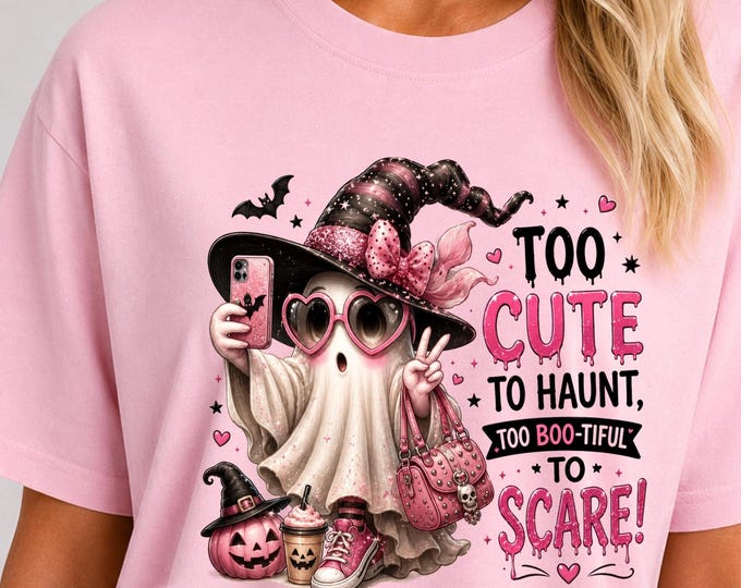 Too Cute to Haunt, Too Boo-tiful to Scare Halloween Shirt | Girly Ghost Tee | Ghost in Witch Hat, Skulls, Bats Spooky Retro Vintage T-shirt