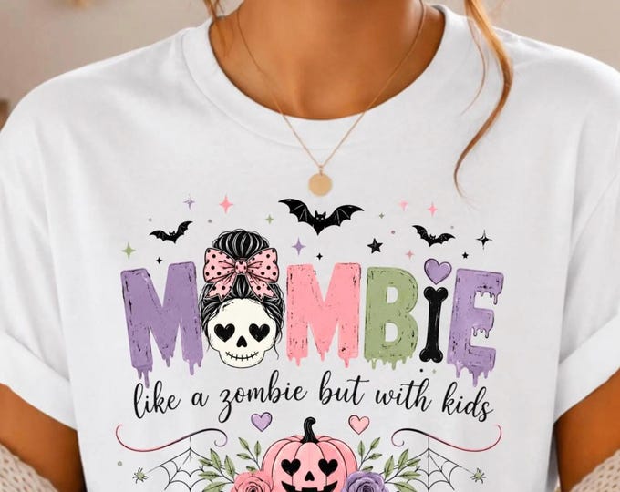 Mombie Halloween Shirt, Like a Zombie But With Kids Tee, Funny Mom Halloween Shirt, Spooky Mama Shirt, Skeleton Pumpkin Mom Tee