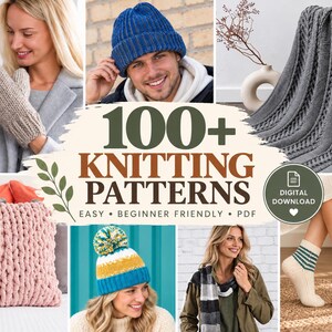 May include: A collection of knitting patterns featuring beige mittens, a blue ribbed beanie, a grey cable knit blanket, a pink chunky knit pillow, a multi-colored pom-pom hat, a plaid scarf, and white socks with green stripes, labeled 100+ KNITTING PATTERNS.