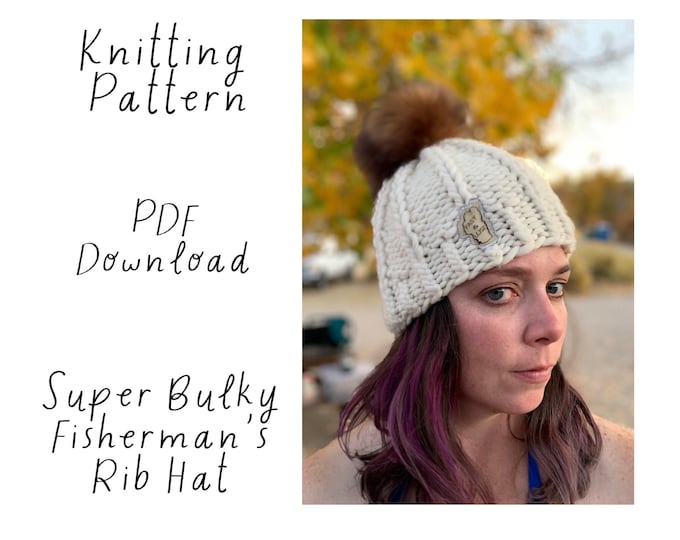 Hat Knitting Pattern, Super Chunky Fisherman's Rib Hat, Malabrigo Rasta Hat Pattern, Pom Pom hat pattern, PDF Download