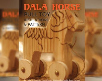 DIY Dala Horse Wooden Toy Pattern Instructions Tutorial Swedish Dalahorse Book Pull String Wheels Old Timey Kids Wooden Toy Pull Toy Toddler