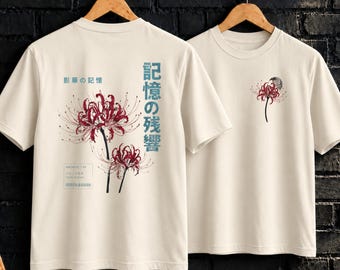 Japanese Spider Lily Shirt and Sweatshirt, Higanbana Graphic Tee, Front and Back Print, Dark Floral Streetwear, Unisex Alternative Top