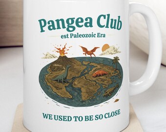 Geology Coffee Cup, Pangea Club Mug, Funny Geology Gift, Paleozoic Era Gift, Science Teacher Gift, Geography Nerd, Gift for Geologist Mug