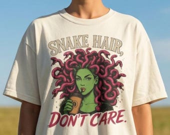Medusa Shirt, Snake Hair Don't Care Tee, Funny Mythology T-Shirt, Gothic Medusa Tee, Sassy Graphic Tee, Feminist Rage Shirt