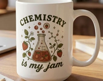 Chemistry Mug Chemistry Is My Jam, Science Teacher Gift, Chemist Gift, Sceince Mug for Chemistry Nerd