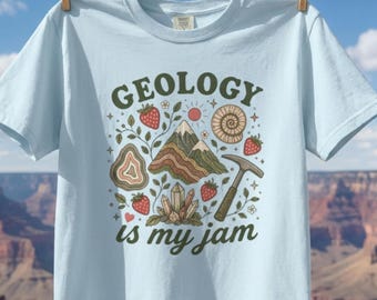 Geology Is My Jam Shirt, Funny Geologist T-Shirt, Rock Lover Gift, Strawberry Pun Tee, Crystal Fossil Graphic, Science Nerd Gift