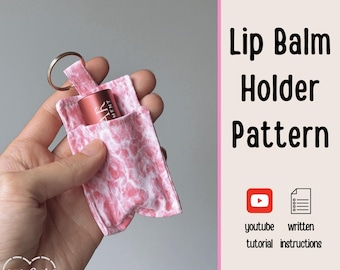 Lip Balm Holder Pattern - Lip Balm Pouch Pattern - Chapstick Keychain Holder PDF Pattern - Beginner Sewing Project Digital Download