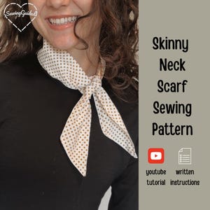 May include: A skinny neck scarf with a white and brown polka dot pattern tied around the neck. The text on the right reads Skinny Neck Scarf Sewing Pattern, youtube tutorial, and written instructions. A SewingGuided logo is in the top left corner.