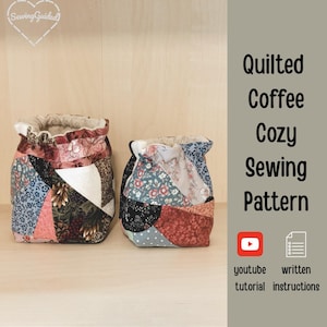 May include: Two quilted coffee cozies with patchwork designs in various colors, including pink, blue, and brown. The cozies have a drawstring closure and a soft, light-colored lining. The image also includes text that reads "Quilted Coffee Cozy Sewing Pattern."