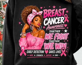 Breast Cancer Awareness Png, We Fight We Win Png, Pink Ribbon Warrior Png, Strong Black Woman Cancer Support Design
