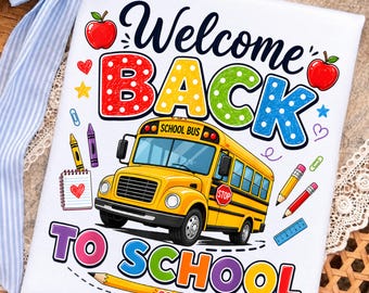 Welcome Back To School Png, School Bus Png, Back To School Bus Png, Colorful School Png, Teacher Student Png, First Day Png