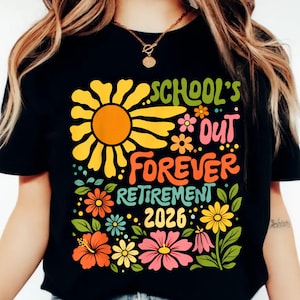 Skolor ut för alltid pensionering 2026 PNG, pensionerad lärarskjortadesign, lärarpensioneringsgåva, sista skoldagen, lärarsommaren png