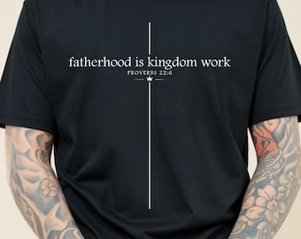 La paternidad es obra del reino PNG SVG, Papá cristiano PNG SVG, Día del padre SVG PNG, Proverbios 22:6 SVG, Camiseta de papá con fe PNG SVG