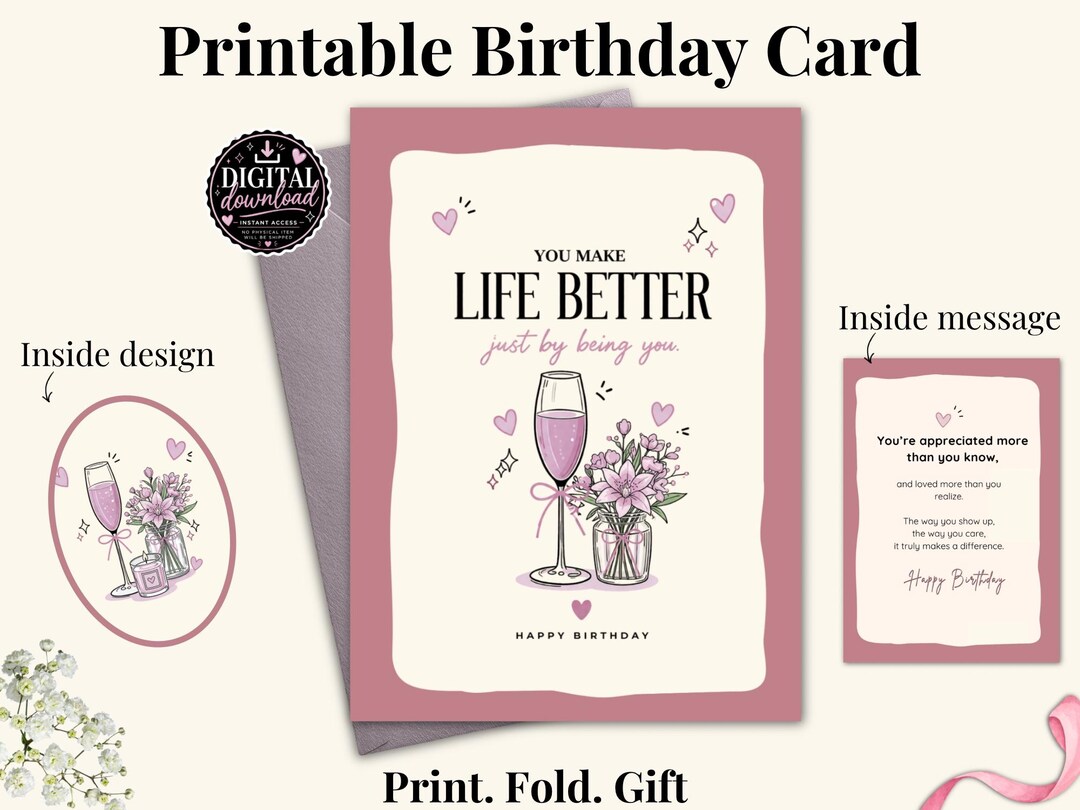 Printable Birthday Card, You Make Life Better Card, Sweet Birthday Card ...