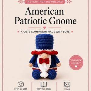 American Patriotic Gnome Crochet Pattern, Uncle Sam Hat Amigurumi PDF, 4th of July Decor, USA Gnome Instant Download