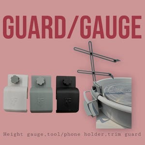 May include: The image displays a height gauge and trim guard for pottery wheels. Three different colored holders are shown: white, gray, and black. The text "GUARD/GAUGE" is in large, red letters. The text "Height gauge, tool/phone holder, trim guard" is at the bottom.