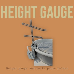 May include: A height gauge tool with the text "HEIGHT GAUGE" in a light brown font. The tool is silver and attached to a white pottery wheel. The text "Height gauge and tool/ phone holder" is at the bottom.